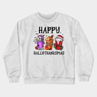 Happy HalloThanksMas Coffee Halloween Thanksgiving Xmas Crewneck Sweatshirt